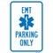 Signmission Emt Parking Only With Symbol, Heavy-Gauge Aluminum, 12" x 18", A-1218-25212 A-1218-25212 - alternate 1